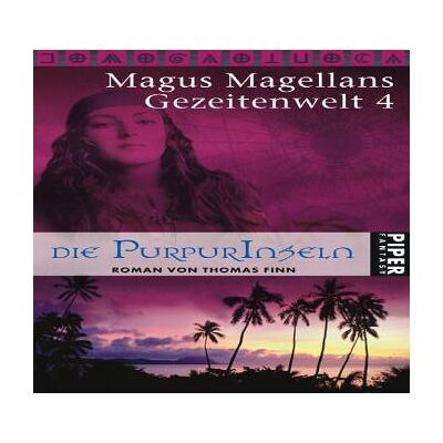 Die Gezeitenwelt: Magus Magellans Gezeitenwelt, Bd. 4: Die Purpurinseln - Preis vom 22.06.2026 11:45:37 h Die Gezeitenwelt: Magus Magellans Gezeitenwelt, Bd. 4: Die Purpurinseln - Preis vom 22.06.2026 11:45:37 h