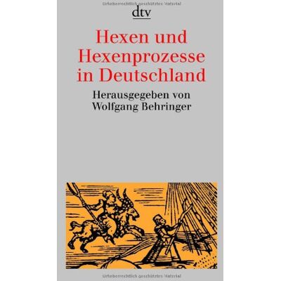 Behringer Hexen und Hexenprozesse in Deutschland - Preis vom 22.06.2026 11:45:37 h Behringer Hexen und Hexenprozesse in Deutschland - Preis vom 22.06.2026 11:45:37 h