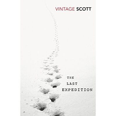 Scott The Last Expedition (Vintage Classics) - Preis vom 18.06.2026 05:44:55 h Scott The Last Expedition (Vintage Classics) - Preis vom 18.06.2026 05:44:55 h