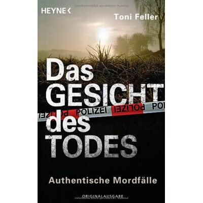 Toni Feller - Das Gesicht des Todes: Authentische Mordfälle - Preis vom 22.09.2026 03:35:57 h Toni Feller - Das Gesicht des Todes: Authentische Mordfälle - Preis vom 22.09.2026 03:35:57 h