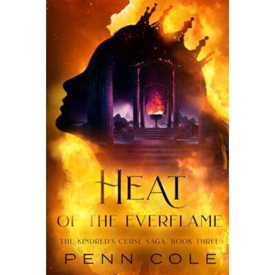 Penn Cole - Heat of the Everflame: The Kindred's Curse Saga, Book Three - Preis vom 22.09.2026 03:35:57 h Penn Cole - Heat of the Everflame: The Kindred's Curse Saga, Book Three - Preis vom 22.09.2026 03:35:57 h