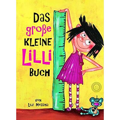 Lilli Messina - Das große Kleine Lilli-Buch: Kleine Lilli ganz groß und Kleine Lilli und die bösen Buben - Preis vom 19.06.2026 05:29:47 h Lilli Messina - Das große Kleine Lilli-Buch: Kleine Lilli ganz groß und Kleine Lilli und die bösen Buben - Preis vom 19.06.2026 05:29:47 h
