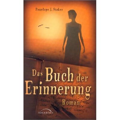Stokes, Penelope J. - Das Buch der Erinnerung - Preis vom 22.06.2026 11:45:37 h Stokes, Penelope J. - Das Buch der Erinnerung - Preis vom 22.06.2026 11:45:37 h