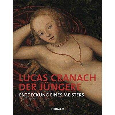 Roland Lucas Cranach der Jüngere: Entdeckung eines Meisters - Preis vom 22.06.2026 11:45:37 h Roland Lucas Cranach der Jüngere: Entdeckung eines Meisters - Preis vom 22.06.2026 11:45:37 h