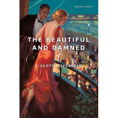 Scott The Beautiful and Damned (Signature Editions) - Preis vom 20.06.2026 05:23:55 h Scott The Beautiful and Damned (Signature Editions) - Preis vom 20.06.2026 05:23:55 h