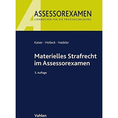 Kaiser Materielles Strafrecht im Assessorexamen - Preis vom 23.06.2026 11:45:09 h Kaiser Materielles Strafrecht im Assessorexamen - Preis vom 23.06.2026 11:45:09 h