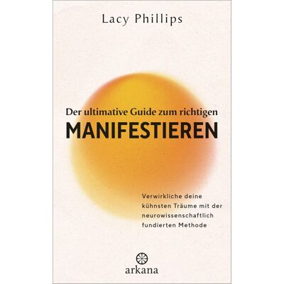Philips Der ultimative Guide zum richtigen Manifestieren: Verwirkliche deine kühnsten Träume mit der neurowissenschaftlich fundierten Methode - Manifestations-Expertin mit einer beeindruckenden Erfolgsrate - Preis vom 19.06.2026 05:29:47 h Philips Der ultimative Guide zum richtigen Manifestieren: Verwirkliche deine kühnsten Träume mit der neurowissenschaftlich fundierten Methode - Manifestations-Expertin mit einer beeindruckenden Erfolgsrate - Preis vom 19.06.2026 05:29:47 h