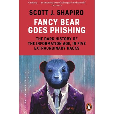 Scott Fancy Bear Goes Phishing: The Dark History of the Information Age, in Five Extraordinary Hacks - Preis vom 20.06.2026 05:23:55 h Scott Fancy Bear Goes Phishing: The Dark History of the Information Age, in Five Extraordinary Hacks - Preis vom 20.06.2026 05:23:55 h