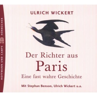 Ulrich Wickert - Der Richter aus Paris. 3 CDs: Eine fast wahre Geschichte. Hörstück auch mit dem Autor - Preis vom 22.06.2026 11:45:37 h Ulrich Wickert - Der Richter aus Paris. 3 CDs: Eine fast wahre Geschichte. Hörstück auch mit dem Autor - Preis vom 22.06.2026 11:45:37 h