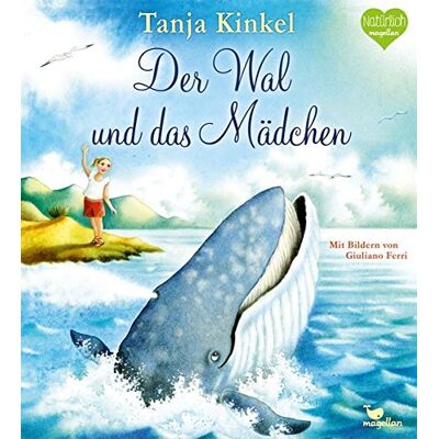 Tanja Kinkel - Der Wal und das Mädchen - Preis vom 23.06.2026 11:45:09 h Tanja Kinkel - Der Wal und das Mädchen - Preis vom 23.06.2026 11:45:09 h