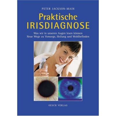 Jackson Praktische Irisdiagnose: Was wir in unseren Augen lesen können. Neue Wege zu Vorsorge, Heilung und Wohlbefinden - Preis vom 17.06.2026 05:34:31 h Jackson Praktische Irisdiagnose: Was wir in unseren Augen lesen können. Neue Wege zu Vorsorge, Heilung und Wohlbefinden - Preis vom 17.06.2026 05:34:31 h