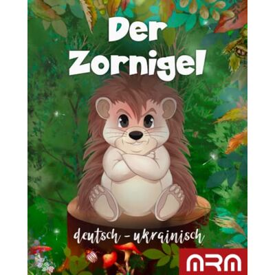 Marc Der Zornigel - ukrainisches Kinderbuch - ukrainisch deutsch für Kinder von 2 bis 6 Jahren - Preis vom 17.06.2026 05:34:31 h Marc Der Zornigel - ukrainisches Kinderbuch - ukrainisch deutsch für Kinder von 2 bis 6 Jahren - Preis vom 17.06.2026 05:34:31 h