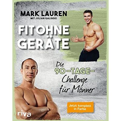 Mark Lauren - Fit ohne Geräte: Die 90-Tage-Challenge für Männer - Preis vom 24.06.2026 07:42:13 h Mark Lauren - Fit ohne Geräte: Die 90-Tage-Challenge für Männer - Preis vom 24.06.2026 07:42:13 h