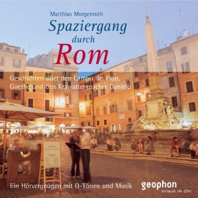 Matthias Morgenroth - Spaziergang durch Rom. CD: Ein Hörvergnügen mit O-Tönen und Musik - Preis vom 24.06.2026 19:44:00 h Matthias Morgenroth - Spaziergang durch Rom. CD: Ein Hörvergnügen mit O-Tönen und Musik - Preis vom 24.06.2026 19:44:00 h