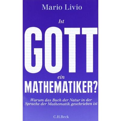 Mario Livio - Ist Gott ein Mathematiker?: Warum das Buch der Natur in der Sprache der Mathematik geschrieben ist - Preis vom 24.06.2026 07:42:13 h Mario Livio - Ist Gott ein Mathematiker?: Warum das Buch der Natur in der Sprache der Mathematik geschrieben ist - Preis vom 24.06.2026 07:42:13 h