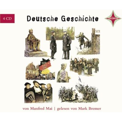 Manfred Mai - Deutsche Geschichte: Sprecher: Mark Bremer, 4 CD, 4 Std., 30 Min. - Preis vom 26.06.2026 19:40:26 h Manfred Mai - Deutsche Geschichte: Sprecher: Mark Bremer, 4 CD, 4 Std., 30 Min. - Preis vom 26.06.2026 19:40:26 h