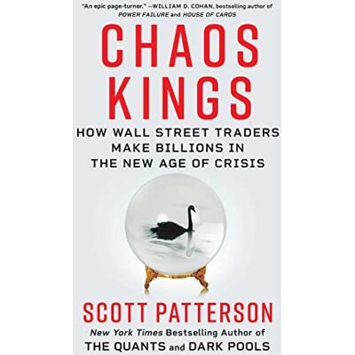 Scott Chaos Kings: How Wall Street Traders Make Billions in the New Age of Crisis - Preis vom 18.06.2026 05:44:55 h Scott Chaos Kings: How Wall Street Traders Make Billions in the New Age of Crisis - Preis vom 18.06.2026 05:44:55 h