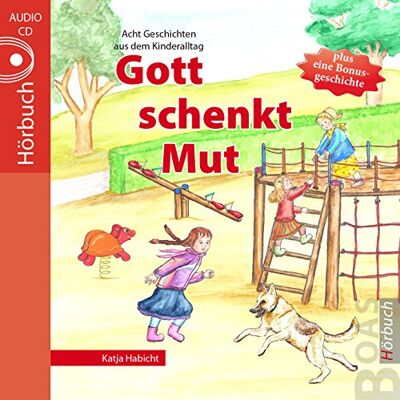 Katja Habicht - Gott schenkt Mut: Geschichten aus dem Kinderalltag (Gott kann alles-Reihe) - Preis vom 22.06.2026 23:23:57 h Katja Habicht - Gott schenkt Mut: Geschichten aus dem Kinderalltag (Gott kann alles-Reihe) - Preis vom 22.06.2026 23:23:57 h