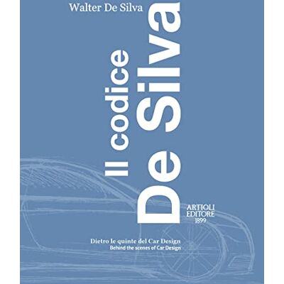 Il codice De Silva. Dietro le quinte del car design-Behind the scenes of car design. Ediz. italiana e inglese (The De Silva Code: Design and Professional Stories through the Fiat and VW Groups) - Preis vom 23.06.2026 11:45:09 h Il codice De Silva. Dietro le quinte del car design-Behind the scenes of car design. Ediz. italiana e inglese (The De Silva Code: Design and Professional Stories through the Fiat and VW Groups) - Preis vom 23.06.2026 11:45:09 h