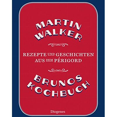 Martin Walker - Brunos Kochbuch: Rezepte und Geschichten aus dem Périgord - Preis vom 23.06.2026 11:45:09 h Martin Walker - Brunos Kochbuch: Rezepte und Geschichten aus dem Périgord - Preis vom 23.06.2026 11:45:09 h