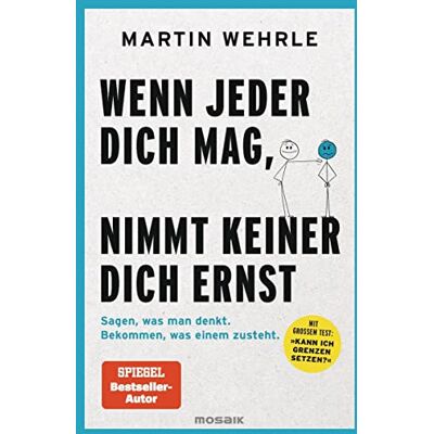 Martin Wehrle - Wenn jeder dich mag, nimmt keiner dich ernst: Sagen, was man denkt. Bekommen, was einem zusteht. - Mit großem Test: Kann ich Grenzen setzen? - Preis vom 24.06.2026 07:42:13 h Martin Wehrle - Wenn jeder dich mag, nimmt keiner dich ernst: Sagen, was man denkt. Bekommen, was einem zusteht. - Mit großem Test: Kann ich Grenzen setzen? - Preis vom 24.06.2026 07:42:13 h