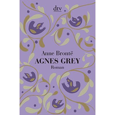 Anne Brontë - Agnes Grey: Roman - Preis vom 24.06.2026 07:42:13 h Anne Brontë - Agnes Grey: Roman - Preis vom 24.06.2026 07:42:13 h