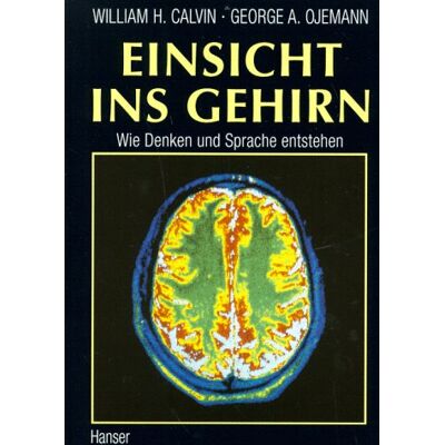 Calvin, William H. - Einsicht ins Gehirn: Wie Denken und Sprache entstehen - Preis vom 22.09.2026 03:35:57 h Calvin, William H. - Einsicht ins Gehirn: Wie Denken und Sprache entstehen - Preis vom 22.09.2026 03:35:57 h