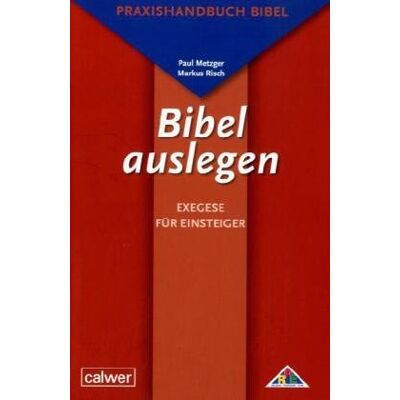 Paul Metzger - Bibel auslegen - Exegese für Einsteiger: Praxishandbuch Bibel für Studium, Schule und Gemeinde - Preis vom 26.06.2026 07:41:50 h Paul Metzger - Bibel auslegen - Exegese für Einsteiger: Praxishandbuch Bibel für Studium, Schule und Gemeinde - Preis vom 26.06.2026 07:41:50 h