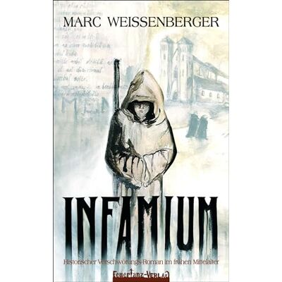 Marc INFAMIUM: Historischer Verschwörungs-Roman im frühen Mittelalter - Preis vom 20.06.2026 05:23:55 h Marc INFAMIUM: Historischer Verschwörungs-Roman im frühen Mittelalter - Preis vom 20.06.2026 05:23:55 h