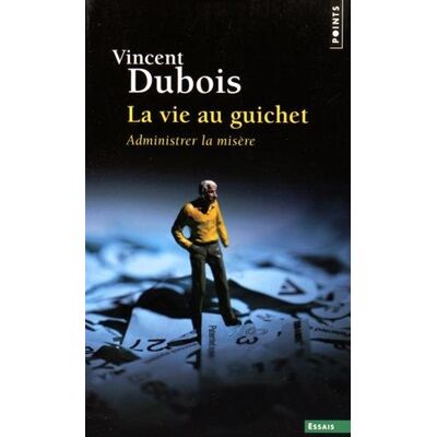 Vincent La vie au guichet : administrer la misère - Preis vom 23.06.2026 11:45:09 h Vincent La vie au guichet : administrer la misère - Preis vom 23.06.2026 11:45:09 h