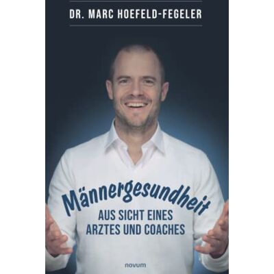 Marc Männergesundheit - aus Sicht eines Arztes und Coaches - Preis vom 25.06.2026 23:23:36 h Marc Männergesundheit - aus Sicht eines Arztes und Coaches - Preis vom 25.06.2026 23:23:36 h