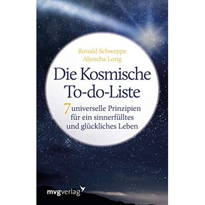 Schweppe, Ronald Pierre - Die Kosmische To-do-Liste: 7 universelle Prinzipien für ein sinnerfülltes und glückliches Leben - Preis vom 24.06.2026 19:44:00 h Schweppe, Ronald Pierre - Die Kosmische To-do-Liste: 7 universelle Prinzipien für ein sinnerfülltes und glückliches Leben - Preis vom 24.06.2026 19:44:00 h