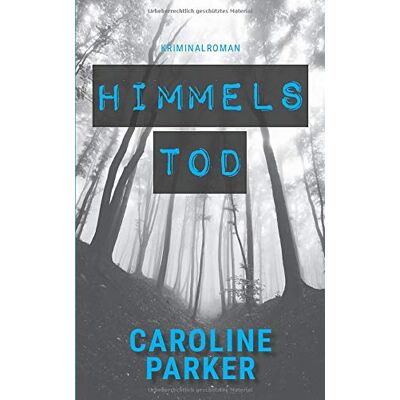Parker Himmelstod (Amaryllis-Winter-Thriller, Band 2) - Preis vom 24.06.2026 19:44:00 h Parker Himmelstod (Amaryllis-Winter-Thriller, Band 2) - Preis vom 24.06.2026 19:44:00 h