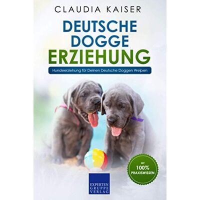 Kaiser Deutsche Dogge Erziehung: Hundeerziehung für Deinen Deutsche Dogge Welpen - Preis vom 24.06.2026 07:42:13 h Kaiser Deutsche Dogge Erziehung: Hundeerziehung für Deinen Deutsche Dogge Welpen - Preis vom 24.06.2026 07:42:13 h