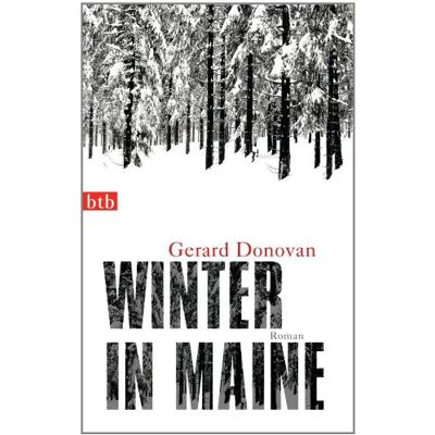 Gerard Donovan - Winter in Maine: Roman - Preis vom 16.06.2026 05:30:18 h Gerard Donovan - Winter in Maine: Roman - Preis vom 16.06.2026 05:30:18 h