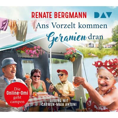 Bergmann Ans Vorzelt kommen Geranien dran. Die Online-Omi geht campen - Preis vom 19.06.2026 05:29:47 h Bergmann Ans Vorzelt kommen Geranien dran. Die Online-Omi geht campen - Preis vom 19.06.2026 05:29:47 h