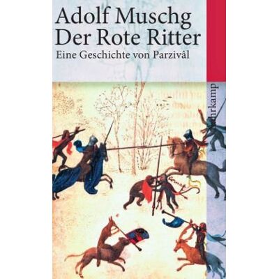 Adolf Muschg - Der Rote Ritter: Eine Geschichte von Parzival - Preis vom 07.08.2026 11:47:26 h Adolf Muschg - Der Rote Ritter: Eine Geschichte von Parzival - Preis vom 07.08.2026 11:47:26 h