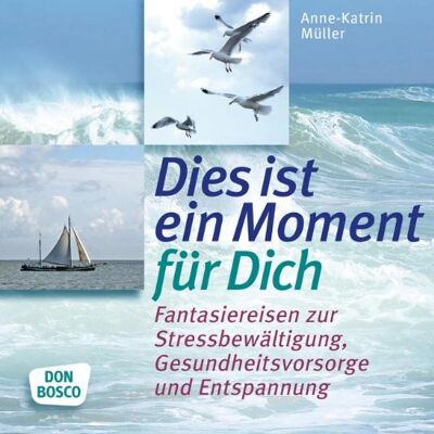 Anne-Katrin Müller - Dies ist ein Moment für dich 15 Fantasiereisen zur Stressbewältigung, Gesundheitsvorsorge und Entspannung - Preis vom 23.06.2026 11:45:09 h Anne-Katrin Müller - Dies ist ein Moment für dich 15 Fantasiereisen zur Stressbewältigung, Gesundheitsvorsorge und Entspannung - Preis vom 23.06.2026 11:45:09 h