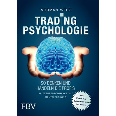 Norman Tradingpsychologie - So denken und handeln die Profis: Spitzenperformance mit Mentaltraining - Preis vom 24.06.2026 07:42:13 h Norman Tradingpsychologie - So denken und handeln die Profis: Spitzenperformance mit Mentaltraining - Preis vom 24.06.2026 07:42:13 h