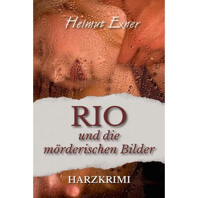 Exner Rio und die mörderischen Bilder - Preis vom 23.06.2026 11:45:09 h Exner Rio und die mörderischen Bilder - Preis vom 23.06.2026 11:45:09 h