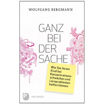 Bergmann Ganz bei der Sache - Wie Sie Ihrem Kind bei Konzentrationsschwächen und Lernproblemen helfen können - Preis vom 22.06.2026 23:23:57 h Bergmann Ganz bei der Sache - Wie Sie Ihrem Kind bei Konzentrationsschwächen und Lernproblemen helfen können - Preis vom 22.06.2026 23:23:57 h