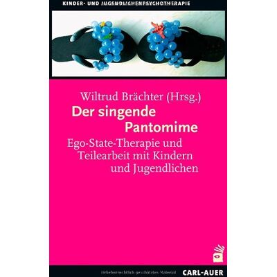 Wiltrud Brächter - Der singende Pantomime: Ego-State-Therapie und Teilearbeit mit Kindern und Jugendlichen - Preis vom 20.06.2026 05:23:55 h Wiltrud Brächter - Der singende Pantomime: Ego-State-Therapie und Teilearbeit mit Kindern und Jugendlichen - Preis vom 20.06.2026 05:23:55 h
