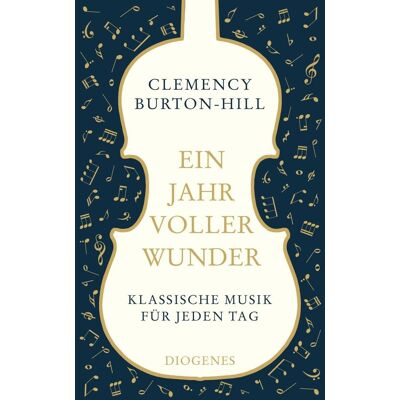 Clemency Burton-Hill - Ein Jahr voller Wunder: Klassische Musik für jeden Tag (detebe) - Preis vom 22.06.2026 23:23:57 h Clemency Burton-Hill - Ein Jahr voller Wunder: Klassische Musik für jeden Tag (detebe) - Preis vom 22.06.2026 23:23:57 h