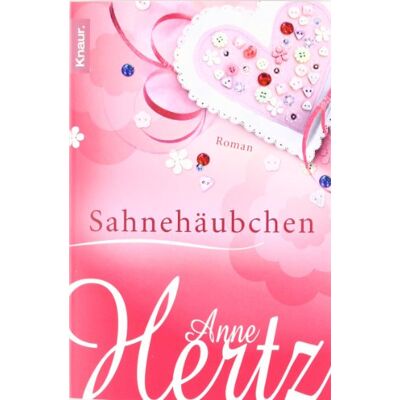 Anne Hertz - Sahnehäubchen: Roman - Preis vom 22.09.2026 03:35:57 h Anne Hertz - Sahnehäubchen: Roman - Preis vom 22.09.2026 03:35:57 h