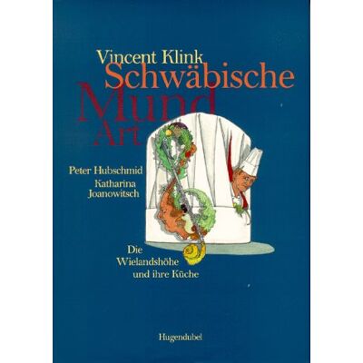 Vincent Schwäbische MundArt. Die Wielandshöhe und ihre Küche - Preis vom 22.06.2026 23:23:57 h Vincent Schwäbische MundArt. Die Wielandshöhe und ihre Küche - Preis vom 22.06.2026 23:23:57 h