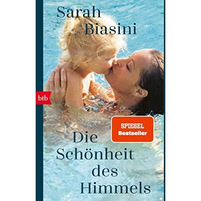 Sarah Biasini - Die Schönheit des Himmels - Preis vom 17.06.2026 05:34:31 h Sarah Biasini - Die Schönheit des Himmels - Preis vom 17.06.2026 05:34:31 h