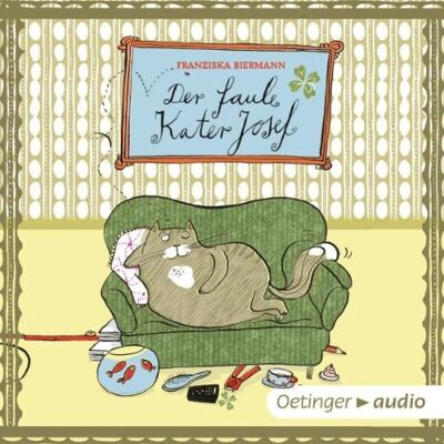 Fanziska Biermann - Der faule Kater Josef: Ungekürzte Lesung mit Geräuschen und Musik - Preis vom 24.06.2026 19:44:00 h Fanziska Biermann - Der faule Kater Josef: Ungekürzte Lesung mit Geräuschen und Musik - Preis vom 24.06.2026 19:44:00 h