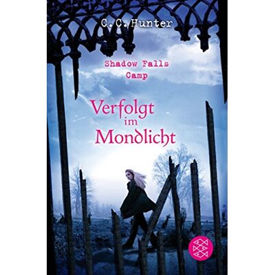 Hunter Shadow Falls Camp - Verfolgt im Mondlicht: Band 4 - Preis vom 24.06.2026 07:42:13 h Hunter Shadow Falls Camp - Verfolgt im Mondlicht: Band 4 - Preis vom 24.06.2026 07:42:13 h