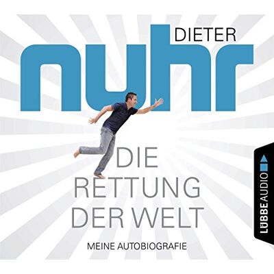 Dieter Nuhr - Die Rettung der Welt: Meine Autobiografie. - Preis vom 20.06.2026 05:23:55 h Dieter Nuhr - Die Rettung der Welt: Meine Autobiografie. - Preis vom 20.06.2026 05:23:55 h