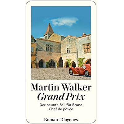 Martin Walker - Grand Prix: Der neunte Fall für Bruno, Chef de police (detebe) - Preis vom 23.06.2026 11:45:09 h Martin Walker - Grand Prix: Der neunte Fall für Bruno, Chef de police (detebe) - Preis vom 23.06.2026 11:45:09 h